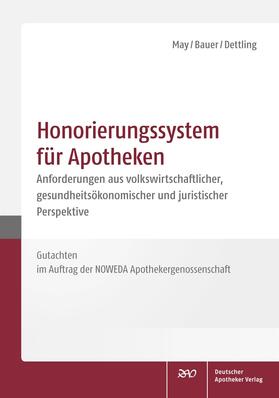 May / Bauer / Dettling | Honorierungssystem für Apotheken | Buch | 978-3-7692-7315-1 | sack.de