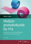 Wilson / Kohm / Vasel-Biergans |  Medizinproduktekunde für PTA | Buch |  Sack Fachmedien