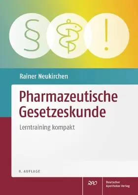 Neukirchen |  Pharmazeutische Gesetzeskunde | Buch |  Sack Fachmedien