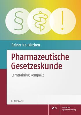 Neukirchen | Pharmazeutische Gesetzeskunde | Buch | 978-3-7692-7321-2 | sack.de