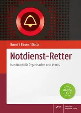 Brune / Baum / Kieser |  Notdienst-Retter | Buch |  Sack Fachmedien