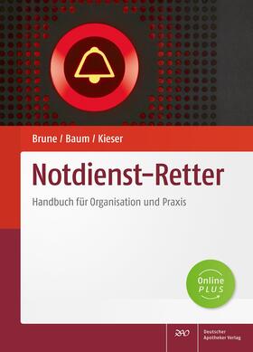 Brune / Baum / Kieser | Notdienst-Retter | Buch | 978-3-7692-7347-2 | sack.de