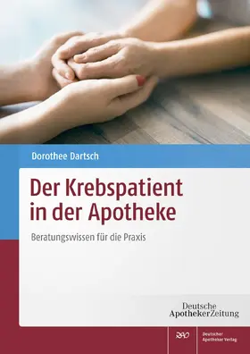 Dartsch | Der Krebspatient in der Apotheke | Buch | 978-3-7692-7466-0 | www.sack.de