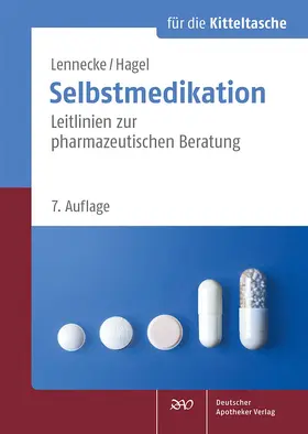 Lennecke / Hagel | Selbstmedikation für die Kitteltasche | Buch | 978-3-7692-7528-5 | www.sack.de