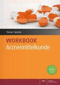 Thomas / Sprecher |  Workbook Arzneimittelkunde | Buch |  Sack Fachmedien