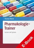 Wurm |  Pharmakologie-Trainer | eBook | Sack Fachmedien