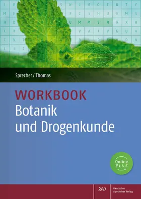 Sprecher / Thomas |  Workbook Botanik und Drogenkunde | Buch |  Sack Fachmedien