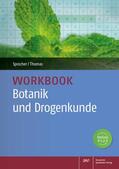 Sprecher / Thomas |  Workbook Botanik und Drogenkunde | Buch |  Sack Fachmedien