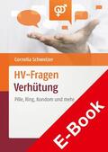 Schweizer |  HV-Fragen: Verhütung | eBook | Sack Fachmedien