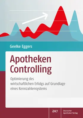 Eggers | Apotheken-Controlling | Buch | 978-3-7692-7550-6 | sack.de