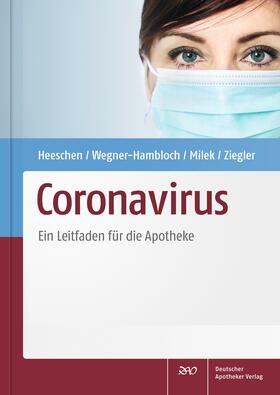 Heeschen / Wegner-Hambloch / Milek | Heeschen, W: Coronavirus | Buch | 978-3-7692-7612-1 | sack.de