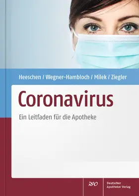 Heeschen / Wegner-Hambloch / Milek |  Coronavirus | eBook | Sack Fachmedien