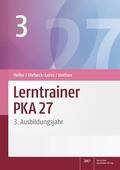 Heller / Ehrbeck-Lahrs / Unthan |  Lerntrainer PKA 27 3 | Buch |  Sack Fachmedien