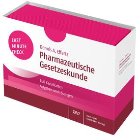Effertz | Last Minute Check - Pharmazeutische Gesetzeskunde | Buch | 978-3-7692-7699-2 | sack.de