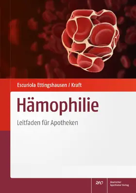 Escuriola Ettingshausen / Kraft | Hämophilie | Buch | 978-3-7692-7726-5 | www.sack.de