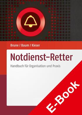 Brune / Baum / Kieser | Notdienst-Retter | E-Book | sack.de