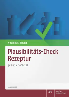 Ziegler | Plausibilitäts-Check Rezeptur | Buch | 978-3-7692-7827-9 | sack.de