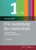 Gansewig / Wulff |  PTA-Ausbildung: das Connecticum | Buch |  Sack Fachmedien