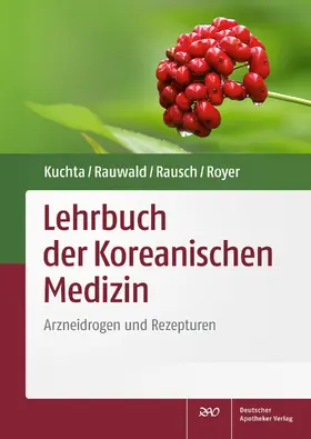 Kuchta / Rauwald / Rausch |  Lehrbuch der Koreanischen Medizin | Buch |  Sack Fachmedien
