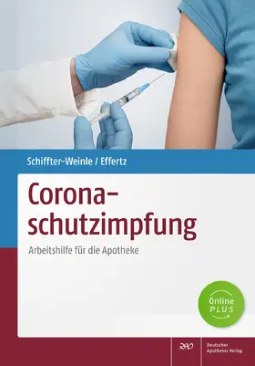 Schiffter-Weinle / Effertz |  Coronaschutzimpfung | Buch |  Sack Fachmedien