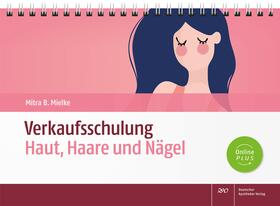Mielke | Verkaufsschulung Haut, Haare und Nägel | Buch | 978-3-7692-7950-4 | sack.de