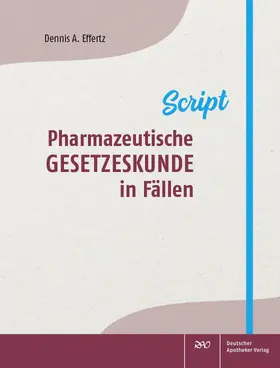 Effertz |  Pharmazeutische Gesetzeskunde in Fällen | Buch |  Sack Fachmedien