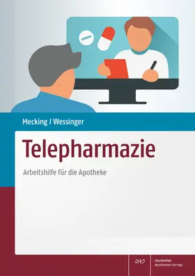 Mecking / Wessinger | Telepharmazie | Buch | 978-3-7692-7955-9 | www.sack.de