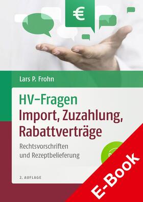 Frohn | HV-Fragen: Import, Zuzahlung, Rabattverträge | E-Book | sack.de