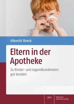 Boeck | Eltern in der Apotheke | Buch | 978-3-7692-8124-8 | sack.de