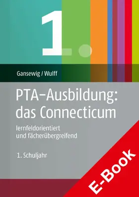 Gansewig / Wulff | PTA-Ausbildung:das Connecticum | E-Book | sack.de
