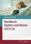 Schönfeld |  Handbuch Impfen und Reisen 2023/24 | Buch |  Sack Fachmedien