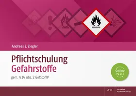 Ziegler |  Pflichtschulung Gefahrstoffe | Buch |  Sack Fachmedien