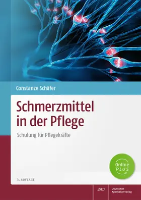Schäfer |  Schmerzmittel in der Pflege | Buch |  Sack Fachmedien