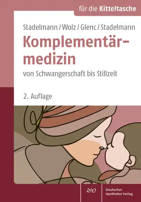 Stadelmann / Glenc / Wolz | Stadelmann/Wolz/Glenc/Stadelmann Komplementärmedizin | E-Book | www.sack.de