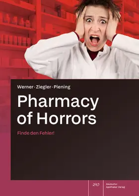 Werner / Ziegler / Piening | Pharmacy of Horrors | Buch | 978-3-7692-8587-1 | www.sack.de