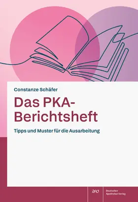 Schäfer | Das PKA-Berichtsheft | Buch | 978-3-7692-8658-8 | www.sack.de