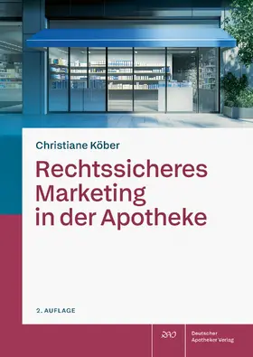Köber | Rechtssicheres Marketing in der Apotheke | E-Book | www.sack.de