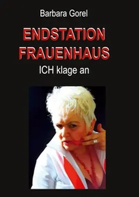 Gorel |  Endstation Frauenhaus | Buch |  Sack Fachmedien