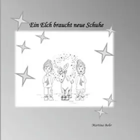 Bohr |  Ein Elch braucht neue Schuhe | Buch |  Sack Fachmedien