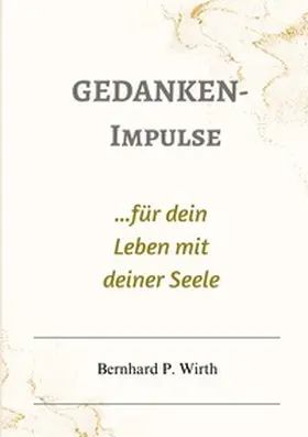 Wirth |  Gedanken-Impulse | Buch |  Sack Fachmedien