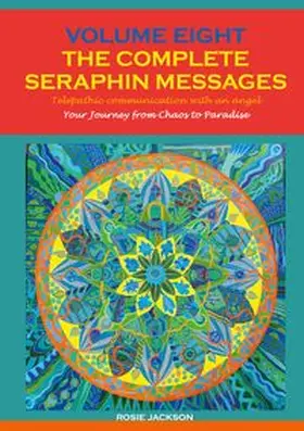 Jackson |  Volume 8 THE COMPLETE SERAPHIN MESSAGES | Buch |  Sack Fachmedien