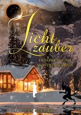 Hepke |  Lichtzauber | Buch |  Sack Fachmedien