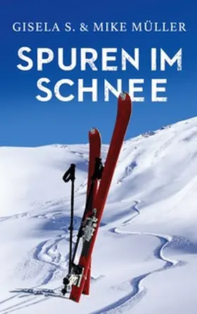 S. / Müller |  Spuren im Schnee | Buch |  Sack Fachmedien