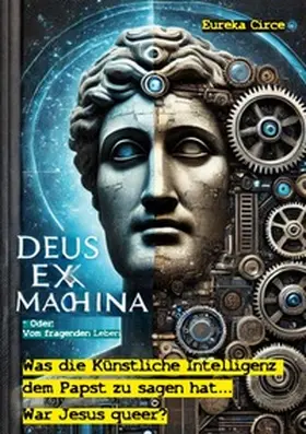 Circe |  Deus Ex Machina - Oder: Vom fragenden Leben | Buch |  Sack Fachmedien