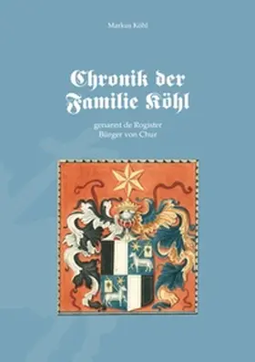 Köhl |  Chronik der Familie Köhl | Buch |  Sack Fachmedien