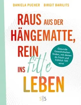 Pucher / Barilits |  Raus aus der Hängematte, rein ins fitte Leben | Buch |  Sack Fachmedien