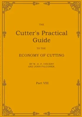 Falconer / VINCENT |  The Cutter's Practical Guide, Part 8 | Buch |  Sack Fachmedien