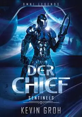 Groh |  Omni Legends - Der Chief | Buch |  Sack Fachmedien