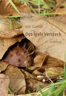 Giebel |  Des Igels Versteck | Buch |  Sack Fachmedien