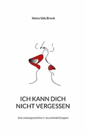Brenk |  Ich kann dich nicht vergessen oder Psychoanalyse für Meeresbiologen | eBook | Sack Fachmedien